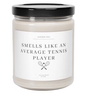 SCENTED SOY CANDLE:  SMELLS LIKE AN AVERAGE TENNIS PLAYER